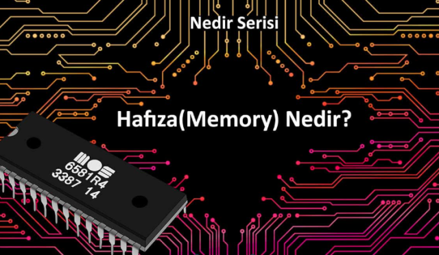 Dinamik hafıza (DRAM) Nedir?